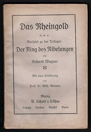 Bild des Verkufers fr Das Rheingold. Vorspiel zu der Trilogie: Der Ring des Nibelungen [Textbuch]. zum Verkauf von Antiquariat Bcherstapel
