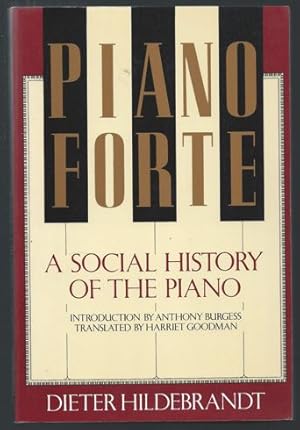 Bild des Verkufers fr Pianoforte. A social history of the piano. zum Verkauf von Antiquariat Bcherstapel