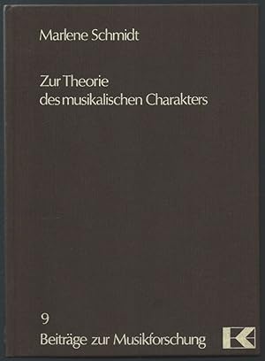 Imagen del vendedor de Zur Theorie des musikalischen Charakters (= Beitrge zur Musikforschung, hrsg. v. Reinhold Hammerstein u. Wilhelm Seidel, Bd. 9). a la venta por Antiquariat Bcherstapel
