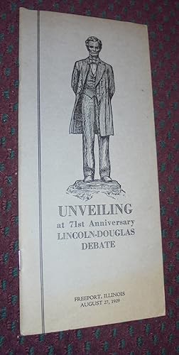 Freeport's Lincoln: Unveiling at 71st Anniversary Lincoln-Douglas Debate, Freeport, Ill., August ...