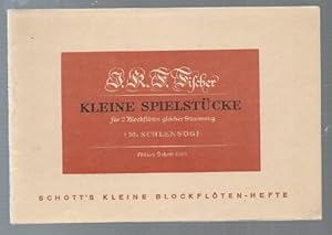 Image du vendeur pour Kleine Spielstcke fr 2 Blockflten gleicher Stimmung oder andere Melodie-Instrumente (= Schott's kleine Blockfltenhefte 5. Edition Schott, Nr. 2705). mis en vente par Antiquariat Bcherstapel