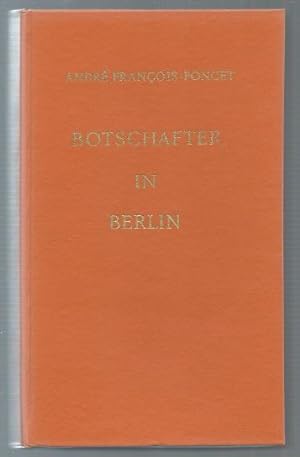 Bild des Verkufers fr Botschafter in Berlin 1931 - 1938. zum Verkauf von Antiquariat Bcherstapel