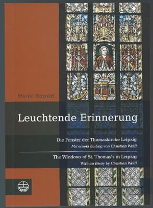 Seller image for Leuchtende Erinnerung. Die Fenster der Thomaskirche Leipzig. for sale by Antiquariat Bcherstapel