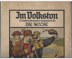 Seller image for Im Volkston. 42 moderne Preislieder komponiert fr Die Woche, 1925. for sale by Antiquariat Bcherstapel