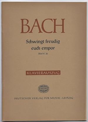 Imagen del vendedor de Schwingt euch freudig empor BWV 36 (= DVfM 5101a). Klavierauszug. a la venta por Antiquariat Bcherstapel