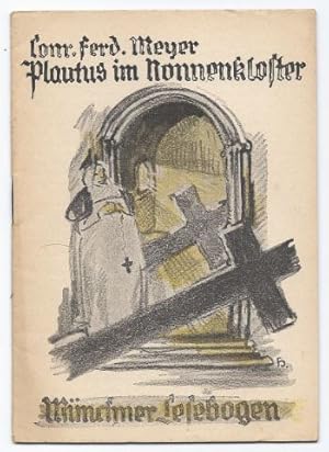 Image du vendeur pour Plautus im Nonnenkloster (= Mnchner Lesebogen, Nr. 91). mis en vente par Antiquariat Bcherstapel