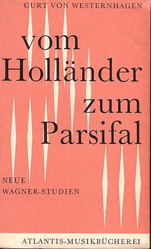 Bild des Verkufers fr Vom Hollnder zum Parsifal (= Neue Wagner-Studien). zum Verkauf von Antiquariat Bcherstapel