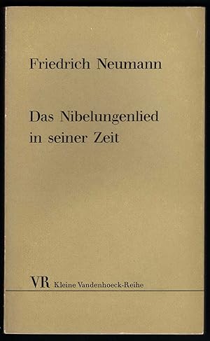 Image du vendeur pour Das Nibelungenlied in seiner Zeit (= Kleine Vandenhoeck-Reihe, Nr. 253 S). mis en vente par Antiquariat Bcherstapel