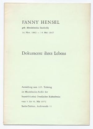 Seller image for Fanny Hensel, geb. Mendelssohn Bartholdy. 14. Nov. 1805 - 14. Mai 1847. Dokumente ihres Lebens (= Staatsbibliothek Preuischer Kulturbesitz, Ausstellungskataloge 2). for sale by Antiquariat Bcherstapel