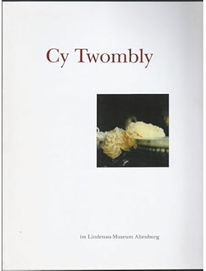 Imagen del vendedor de Cy Twombly. Katalog zur Ausstellung "Cy Twombly im Lindenau-Museum Altenburg: Photographien, Druckgraphiken und Zeichnungen". 24. Mai bis 30. August 2009. a la venta por Antiquariat Bcherstapel