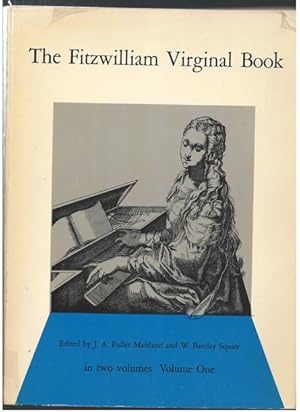 Imagen del vendedor de The Fitzwilliam Virginal Book. In two volumes [in beiden Bnden vollstndig]. a la venta por Antiquariat Bcherstapel