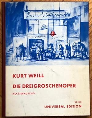 Bild des Verkufers fr Die Dreigroschenoper (The Beggar'039s Opera). Ein Stck mit Musik in einem Vorspiel und acht Bildern (= Universal-Edition, No. 8851). Klavierauszug. zum Verkauf von Antiquariat Bcherstapel