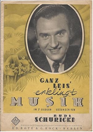 Image du vendeur pour Ganz leis' erklingt Musik. In 7 Liedern gesungen von Rudi Schuricke. mis en vente par Antiquariat Bcherstapel