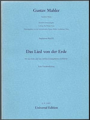 Image du vendeur pour Das Lied von der Erde fr eine hohe und eine mittlere Gesangstimme mit Klavier. Erste Verffentlichung (= Gustav Mahler. Smtliche Werke. Kritische Gesamtausgabe, Supplement Band II). mis en vente par Antiquariat Bcherstapel