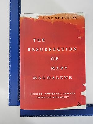 Imagen del vendedor de The Resurrection of Mary Magdalene: Legends, Apocrypha, and the Christian Testament a la venta por Coas Books