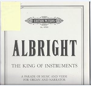 Seller image for The King of Instruments. A Parade of Music and Verse fr Organ and Narrator (= Edition Peters, No. 66793). for sale by Antiquariat Bcherstapel