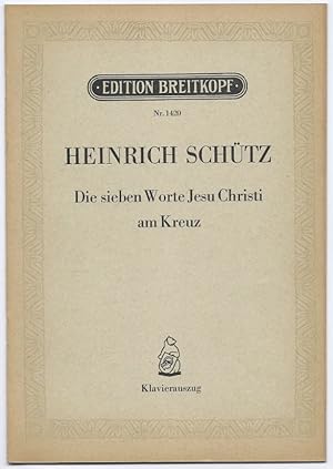 Seller image for Die sieben Worte Jesu Christi am Kreuz (= Edition Breitkopf, Nr. 1420). Klavierauszug. for sale by Antiquariat Bcherstapel