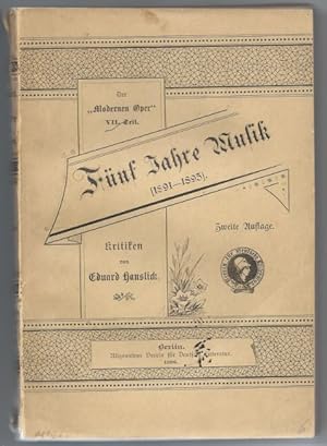 Bild des Verkufers fr Fnf Jahre Musik [1891 - 1895] (= Der "Modernen Oper" VII. Teil). Kritiken. zum Verkauf von Antiquariat Bcherstapel