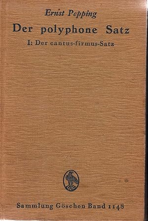 Immagine del venditore per Der polyphone Satz. I: Der cantus-firmus-Satz (= Sammlung Gschen, Band 1148). venduto da Antiquariat Bcherstapel