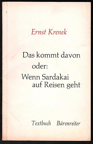 Imagen del vendedor de Das kommt davon oder: Wenn Sardakai auf Reisen geht. Textbuch. a la venta por Antiquariat Bcherstapel