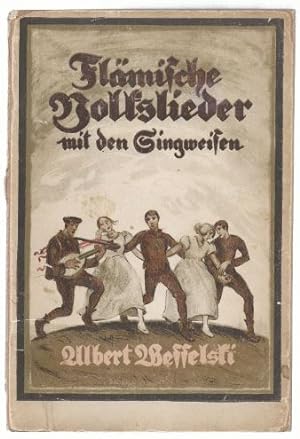 Imagen del vendedor de Flmische Volkslieder mit den Singweisen. a la venta por Antiquariat Bcherstapel