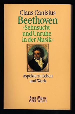 Seller image for Beethoven. "Sehnsucht und Unruhe in der Musik". Aspekte zu Leben und Werk (= Serie Musik. SP 8297). for sale by Antiquariat Bcherstapel