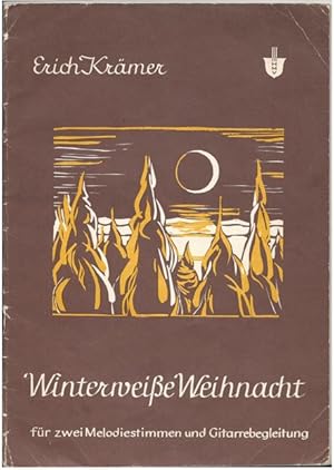 Bild des Verkufers fr Winterweie Weihnacht. Alte und neue Lieder um die Weihnachtszeit fr zwei Melodiestimmen und Gitarrebegleitung. zum Verkauf von Antiquariat Bcherstapel