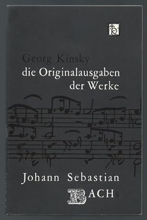 Seller image for Die Originalausgaben der Werke Johann Sebastian Bach's. Ein Beitrag zur Musikbibliographie. for sale by Antiquariat Bcherstapel