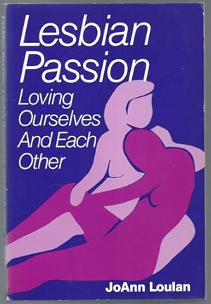 Image du vendeur pour Lesbian passion. Loving ourselves and each other. mis en vente par Antiquariat Bcherstapel