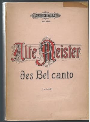 Bild des Verkufers fr Alte Meister des Bel Canto (= Edition Peters, Nr. 3348). zum Verkauf von Antiquariat Bcherstapel
