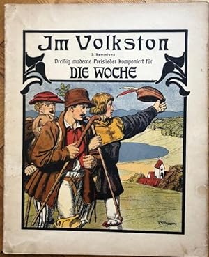 Seller image for Im Volkston. 3. Sammlung. Dreiig moderne Preislieder komponiert fr Die Woche, 1904 (= 6. Sonderheft der "Woche"). for sale by Antiquariat Bcherstapel