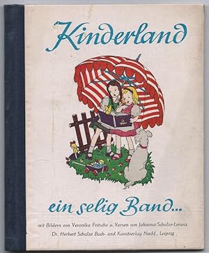 Imagen del vendedor de Kinderland. Ein selig Band. Ein Bilderbuch fr die Kleinen von Veronika Fritsche. a la venta por Antiquariat Bcherstapel