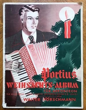 Seller image for Portius-Weihnachtsalbum fr Akkordeon. Fr 8-120 Bsse (hierzu passend erschienen Violine I, II, Cello) von Walter Prschmann. for sale by Antiquariat Bcherstapel
