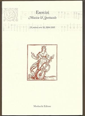 Bild des Verkufers fr Esercizi. Musica e spettacolo 19, nuova serie 10, 2004 - 2005. zum Verkauf von Antiquariat Bcherstapel