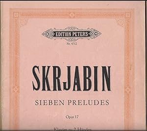Image du vendeur pour Sieben Preludes fr Klavier, Opus 17 (= Edition Peters, Nr. 4712). mis en vente par Antiquariat Bcherstapel