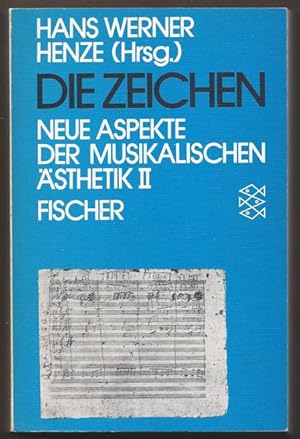 Immagine del venditore per Die Zeichen. Neue Aspekte der musikalischen sthetik II. venduto da Antiquariat Bcherstapel