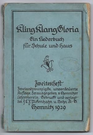 Imagen del vendedor de Kling Klang Gloria. Ein Liederbuch fr Schule und Haus. Zweites Heft. a la venta por Antiquariat Bcherstapel