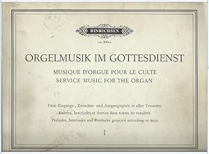 Bild des Verkufers fr Orgelmusik im Gottesdienst I / Musique d'orgue pour le culte / Service music for the organ (= Hinrichsen Edition, No. 2006a). zum Verkauf von Antiquariat Bcherstapel