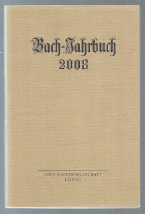 Imagen del vendedor de Bach-Jahrbuch. 94. Jahrgang 2008. a la venta por Antiquariat Bcherstapel