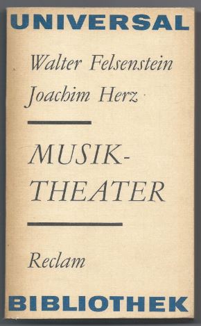 Seller image for Musiktheater. Beitrge zur Methodik und zu Inszenierungskonzeptionen (= Reclams Universal-Bibliothek 458). for sale by Antiquariat Bcherstapel