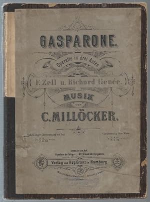 Image du vendeur pour Gasparone. Operette in drei Acten von F. Zell u. Richard Gene. Vollstndiger Clavierauszug mit Text. mis en vente par Antiquariat Bcherstapel