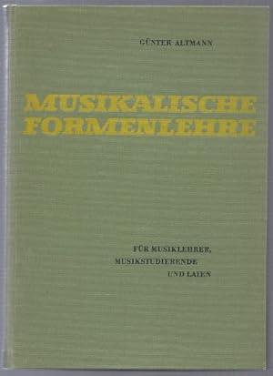 Seller image for Musikalische Formenlehre. Mit Beispielen und Analysen [vollstndig mit Anhang]. for sale by Antiquariat Bcherstapel