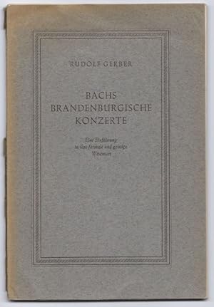 Immagine del venditore per Bachs Brandenburgische Konzerte. Eine Einfhrung in ihre formale und geistige Wesensart. venduto da Antiquariat Bcherstapel