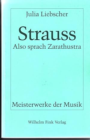 Bild des Verkufers fr Strauss. Also sprach Zarathustra (= Meisterwerke der Musik. Werkmonographien zur Musikgeschichte, Heft 62). zum Verkauf von Antiquariat Bcherstapel