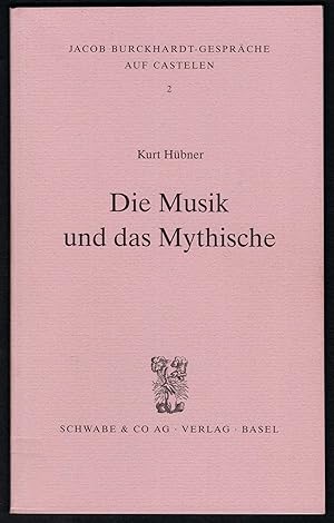 Bild des Verkufers fr Die Musik und das Mythische (= Jacob Burckhardt-Gesprche auf Castelen 2). zum Verkauf von Antiquariat Bcherstapel