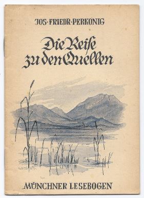 Image du vendeur pour Die Reise zu den Quellen (= Mnchner Lesebogen, Nr. 50). mis en vente par Antiquariat Bcherstapel