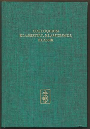 Immagine del venditore per Colloquium Klassizitt, Klassizismus, Klassik in der Musik 1920-1950 (Wrzburg 1985) (= Wrzburger Musikhistorische Beitrge, Bd. 10). venduto da Antiquariat Bcherstapel