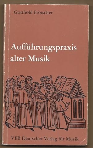 Image du vendeur pour Auffhrungspraxis alter Musik. mis en vente par Antiquariat Bcherstapel