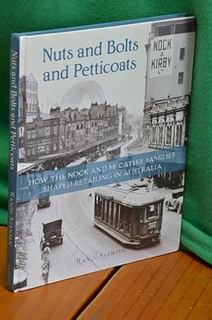 Seller image for Nuts and Boats and Petticoats: How the Nock and McCathie Families Shaped Retailing in Australia for sale by Shiny Owl Books