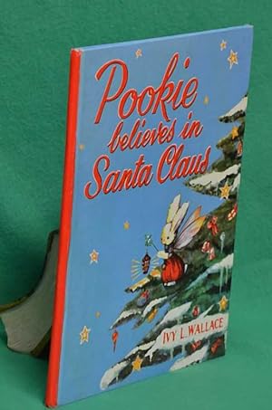 Seller image for Pookie Believes In Santa Claus for sale by Shiny Owl Books